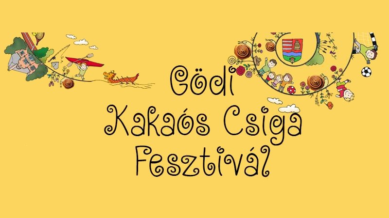 Kakaós Csiga Fesztivál lesz Gödön vasárnap Kakakós Csiga Fesztivál Gödön